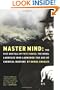 Master Mind: The Rise and Fall of Fritz Haber, the Nobel Laureate Who Launched the Age of Chemical Warfare