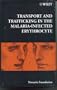Transport and Trafficking in the Malaria-Infected Erythrocyte - No. 226