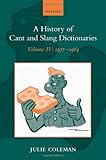 A history of cant and slang dictionaries