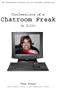 Confessions of a Chatroom Freak