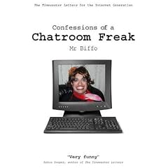Confessions of a Chatroom Freak