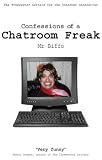 Confessions of a Chatroom Freak