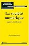 La soci�t� num�rique : Regards et r�flexions