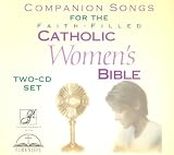 Companion Songs for the Faith-Fulfilled Catholic Women's Bible