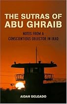 The Sutras of Abu Ghraib: Notes from a Conscientious Objector