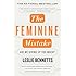 The Feminine Mistake: Are We Giving Up Too Much?