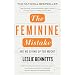 Feminine Mistake, The: Are We Giving Up Too Much?