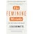 Feminine Mistake, The: Are We Giving Up Too Much?