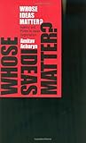 Whose ideas matter? : agency and power in Asian regionalism