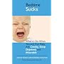 Bedtime Sucks: What to Do When You and Your Baby Are Cranky, Sleep-Deprived, and Miserable (...Sucks)