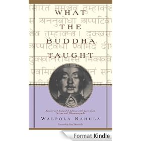 What the Buddha Taught: Revised and Expanded Edition with Texts from Suttas and Dhammapada