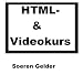HTML und Video Kurs (German Edition) HTML und Video Kurs (German Edition)