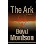 The Ark by Boyd Morrison