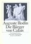 Auguste Rodin: Die Burger von Calais : eine Kunst-Monographie (Insel Taschenbuch) (German Edition)
