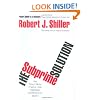 The Subprime Solution: How Today's Global Financial Crisis Happened, and What to Do about It