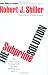 The Subprime Solution: How Today's Global Financial Crisis Happened, and What to Do about It
