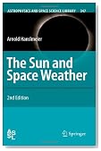 The Sun and Space Weather (Astrophysics and Space Science Library)