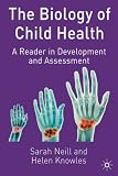 The Biology of Child Health: A Reader in Development and Assessment