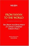 From Yan`an to the World: Origins and Development of Chinese Communist Foreign Policy (Voices of Asia) (Voices of Asia)