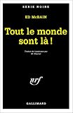 Tout le monde sont la !