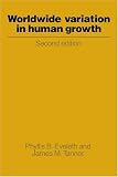 Worldwide Variation in Human Growth (Cambridge Studies in Biological & Evolutionary Anthropology) (Cambridge Studies in Biological & Evolutionary Anthropology)