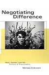 Negotiating Difference: Race, Gender, and the Politics of Positionality (Black Literature and Culture Series)