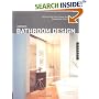 Complete Bathroom Design: 30 Floor Plans, Plus Fixtures, Surfaces, and Storage Ideas