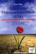 Effektive Mikroorganismen (EM): Eine revolution�re Technologie geht um die Welt
