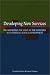 Developing New Services: Incorporating the Voice of the Customer into Strategic Service Development