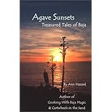 agave sunsets treasured tales of baja