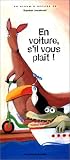 En voiture, s'il vous pla�t!