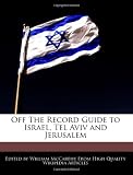 Off The Record Guide to Israel, Tel Aviv and Jerusalem