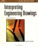Interpreting Engineering Drawings (Delmar Drafting Series)