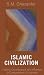 Islamic Civilization: History, Contributions, and Influence, A Compendium of Literature