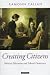 Book Creating Citizens: Political Education and Liberal Democracy (Oxford Political Theory)