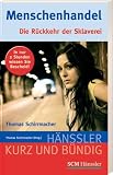 Menschenhandel: Die Rückkehr der Sklaverei