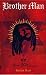  : Brother Man (Macmillan Caribbean Writers S.)