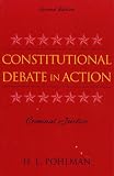 Constitutional Debate in Action: Criminal Justice