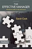 The effective manager : management skills for high performance