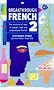 Breakthrough French: Pt.2 (Breakthrough Language)