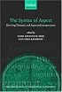 The Syntax of Aspect: Deriving Thematic and Aspectual Interpretation (Oxford Studies in Theoretical Linguistics)