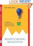 Brainstorming Reinvented: A Corporate Communications Guide to Ideation (Response Books)