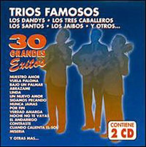 CD-Charts  Search : Trios Famosos: 30 Grandes Exitos