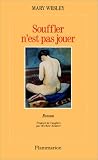 Souffler n'est pas jouer