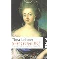 Skandal bei Hof. Frauenschicksale an europ�ischen K�nigsh�fen