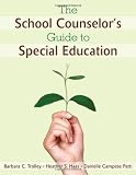 The School Counselor\'s Guide to Special Education
