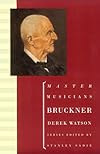 Bruckner (Master Musicians)