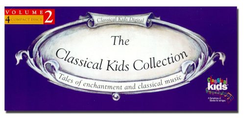 CD-Charts  Search : The Classical Kids Collection: Volume 2: Tales of Enchantment and Classical Music