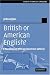 British or American English?: A Handbook of Word and Grammar Patterns (Studies in English Language)