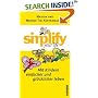 Simplify your life - Mit Kindern einfacher und gl�cklicher leben